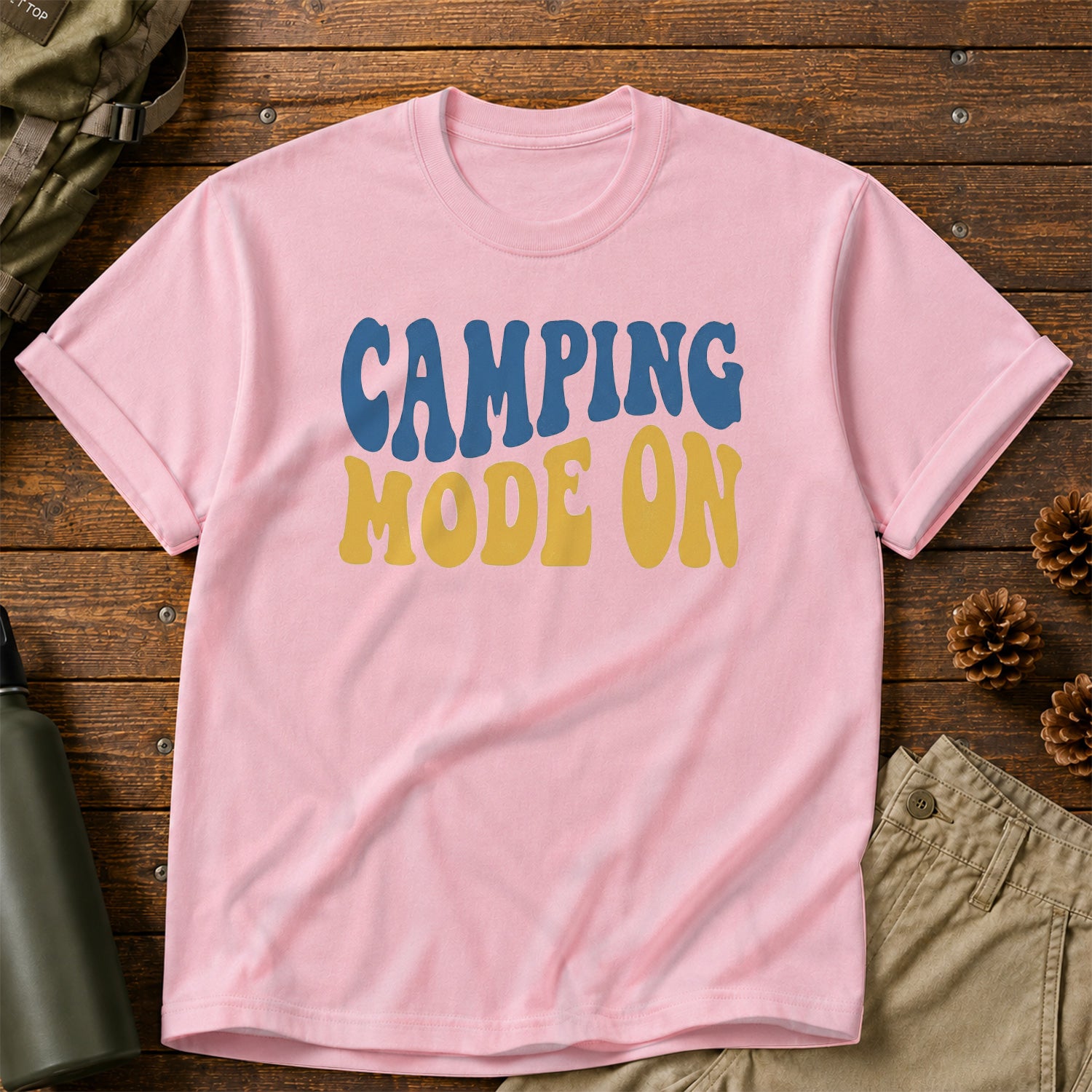 Camping Mode On T-Shirt