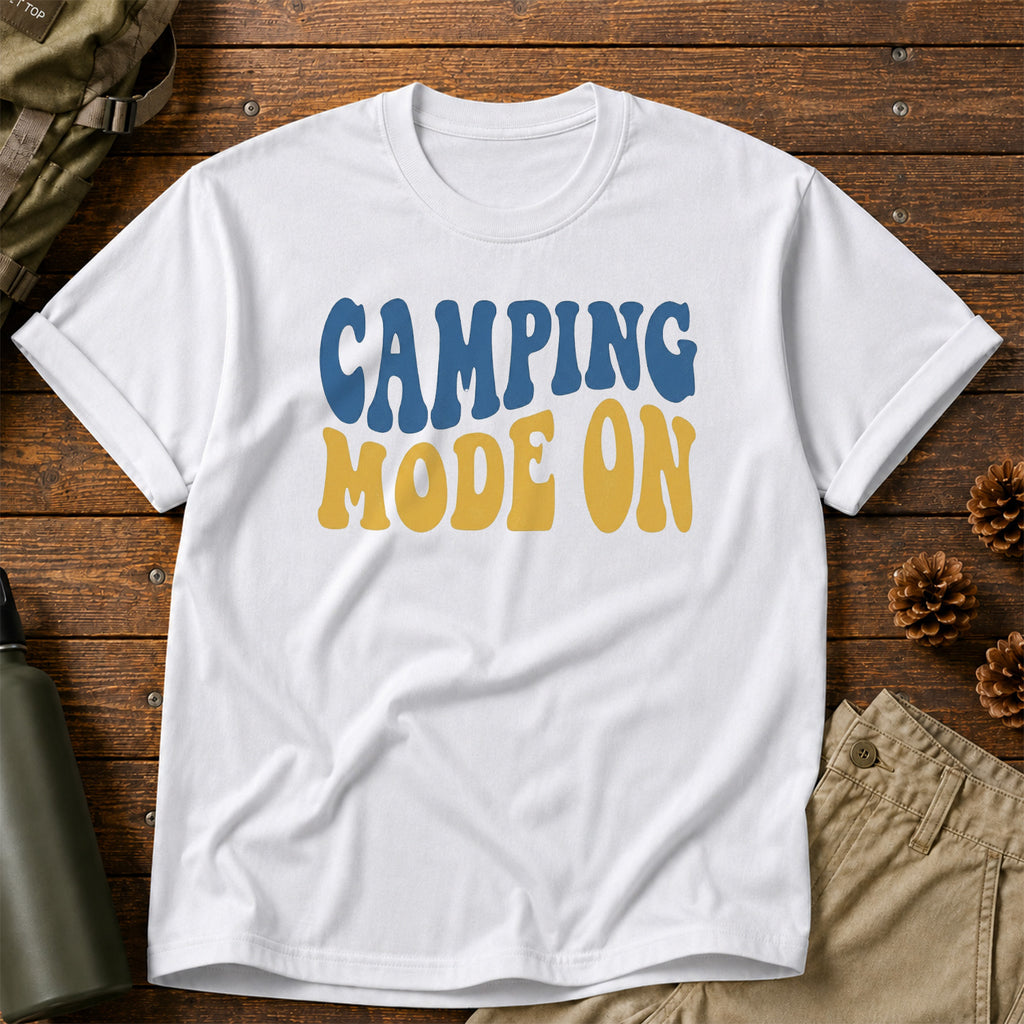 Camping Mode On T-Shirt