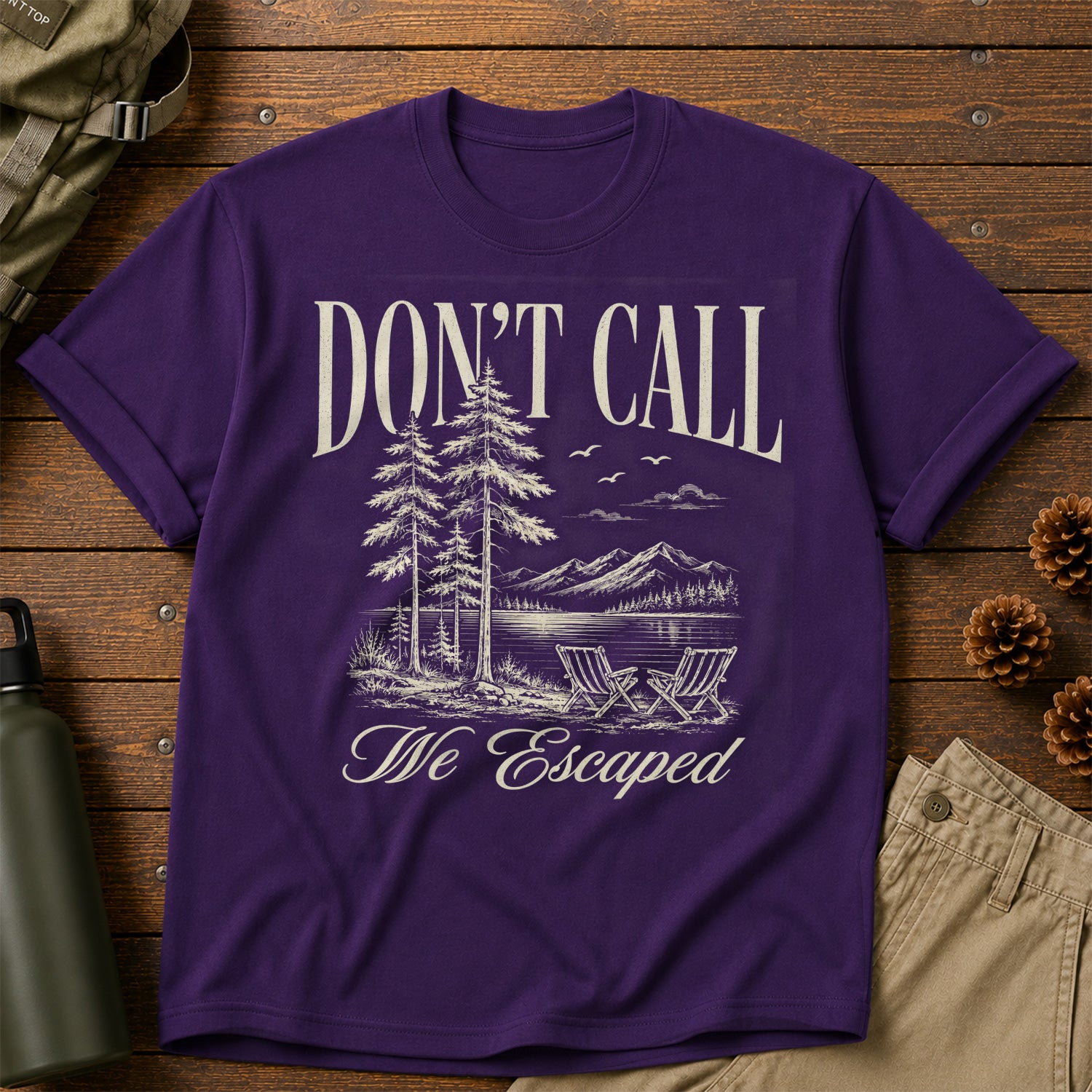 Don't Call We Escaped T-Shirt