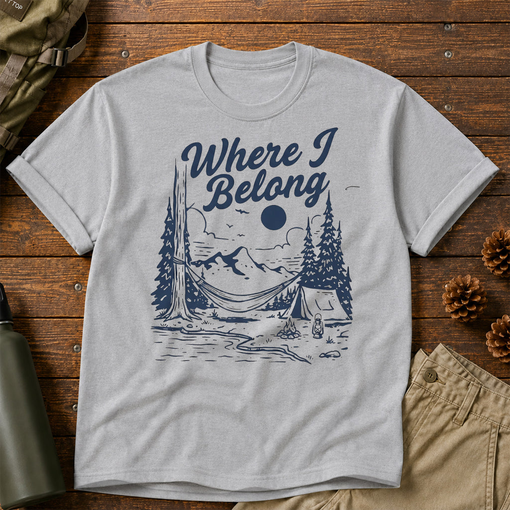 Where I Belong T-Shirt