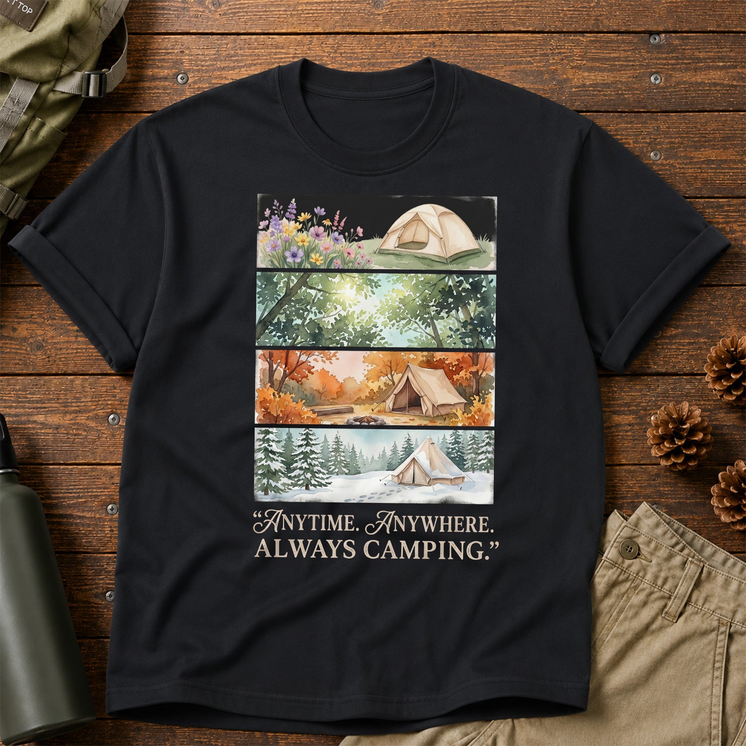 Anytime. Anywhere. Always Camping T-Shirt