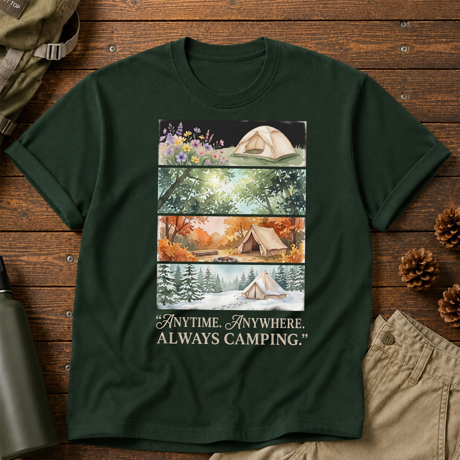 Anytime. Anywhere. Always Camping T-Shirt