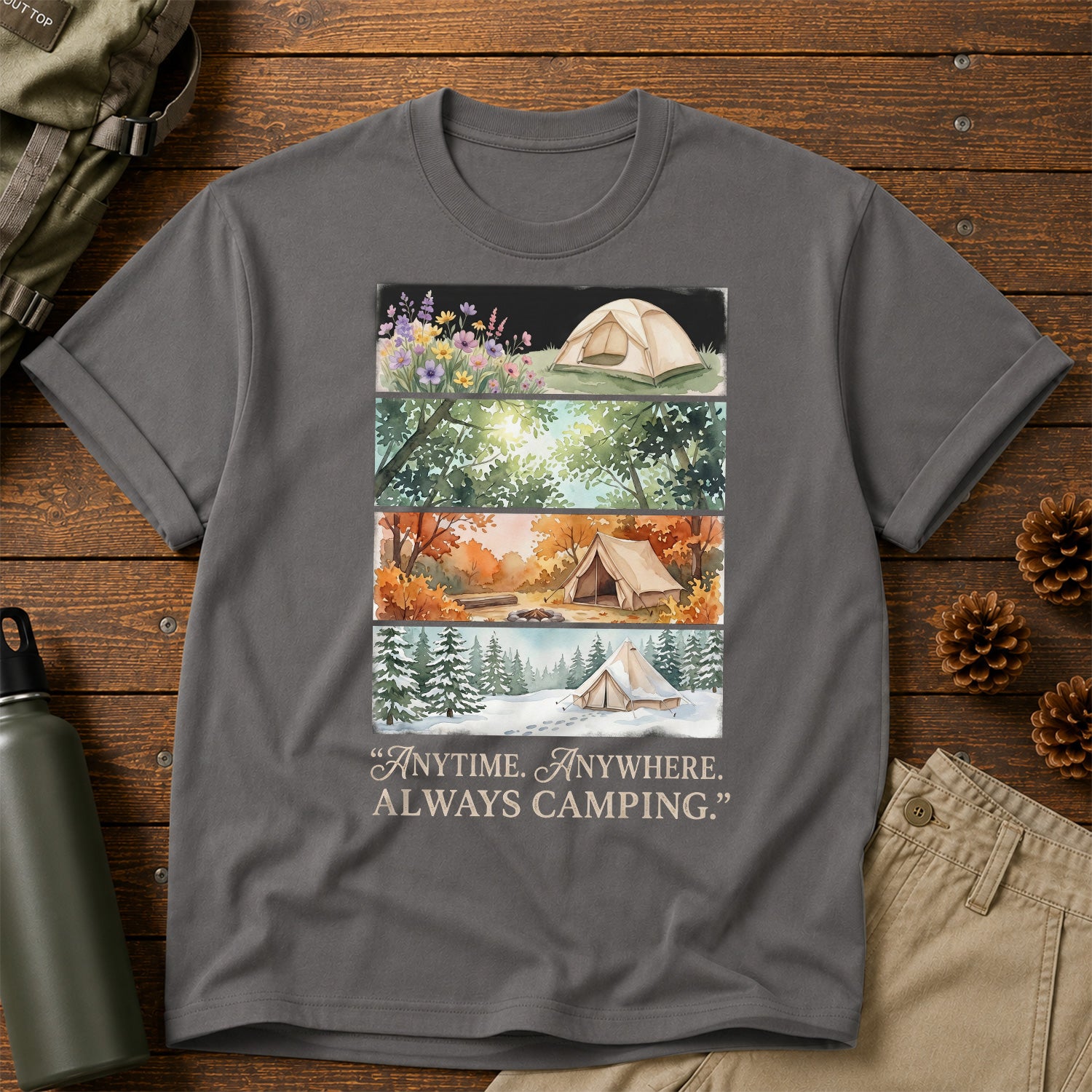 Anytime. Anywhere. Always Camping T-Shirt
