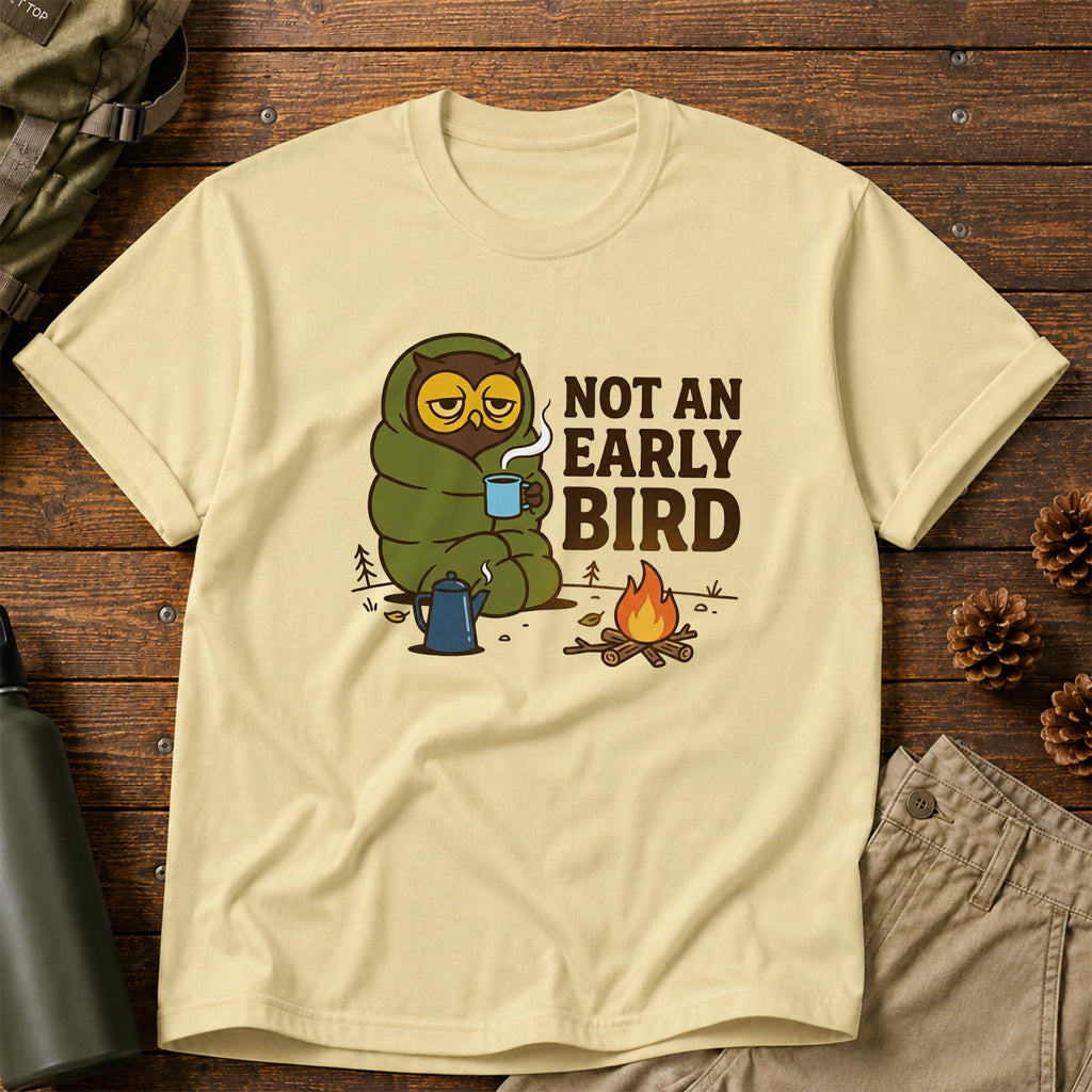 Not an Early Bird T-Shirt
