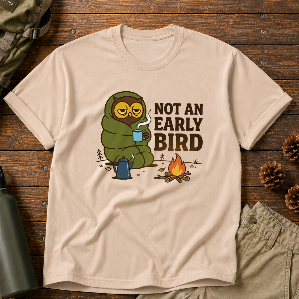 Not an Early Bird T-Shirt