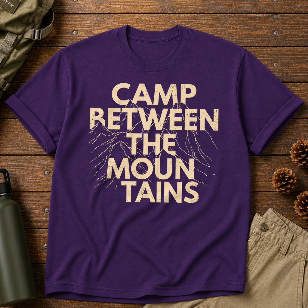 Camp Between The Mountains T-Shirt