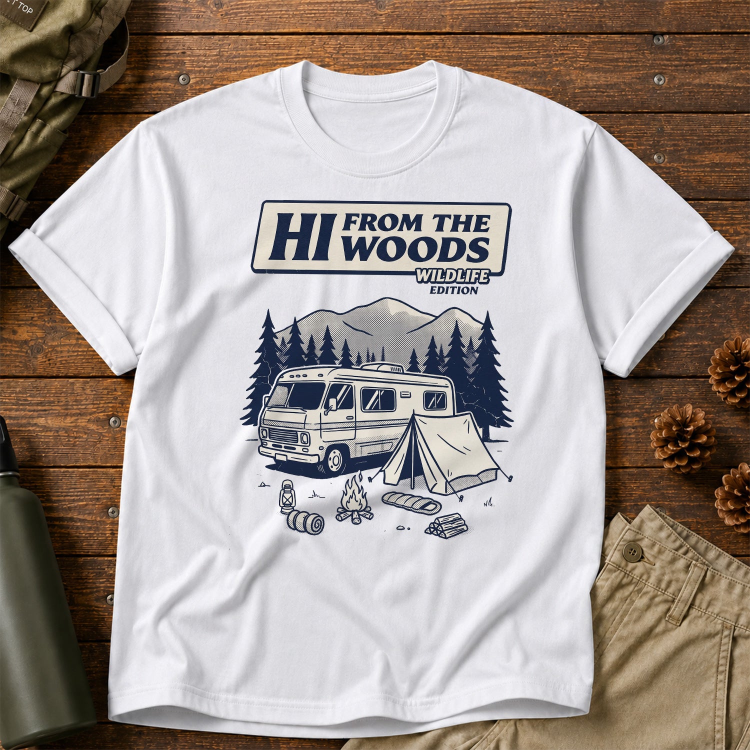 Hi From the Woods T-Shirt