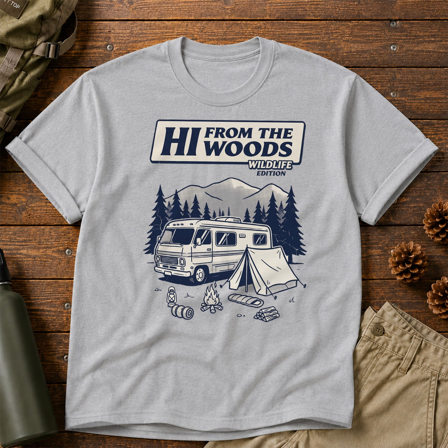 Hi From the Woods T-Shirt