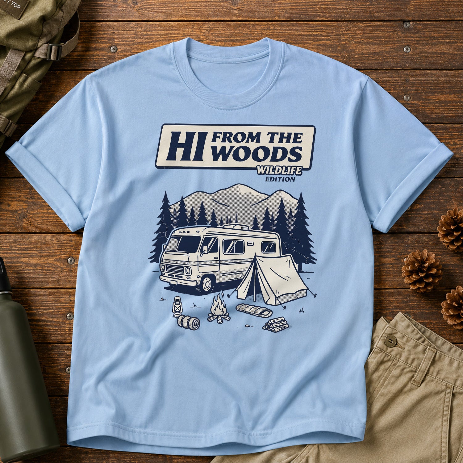 Hi From the Woods T-Shirt