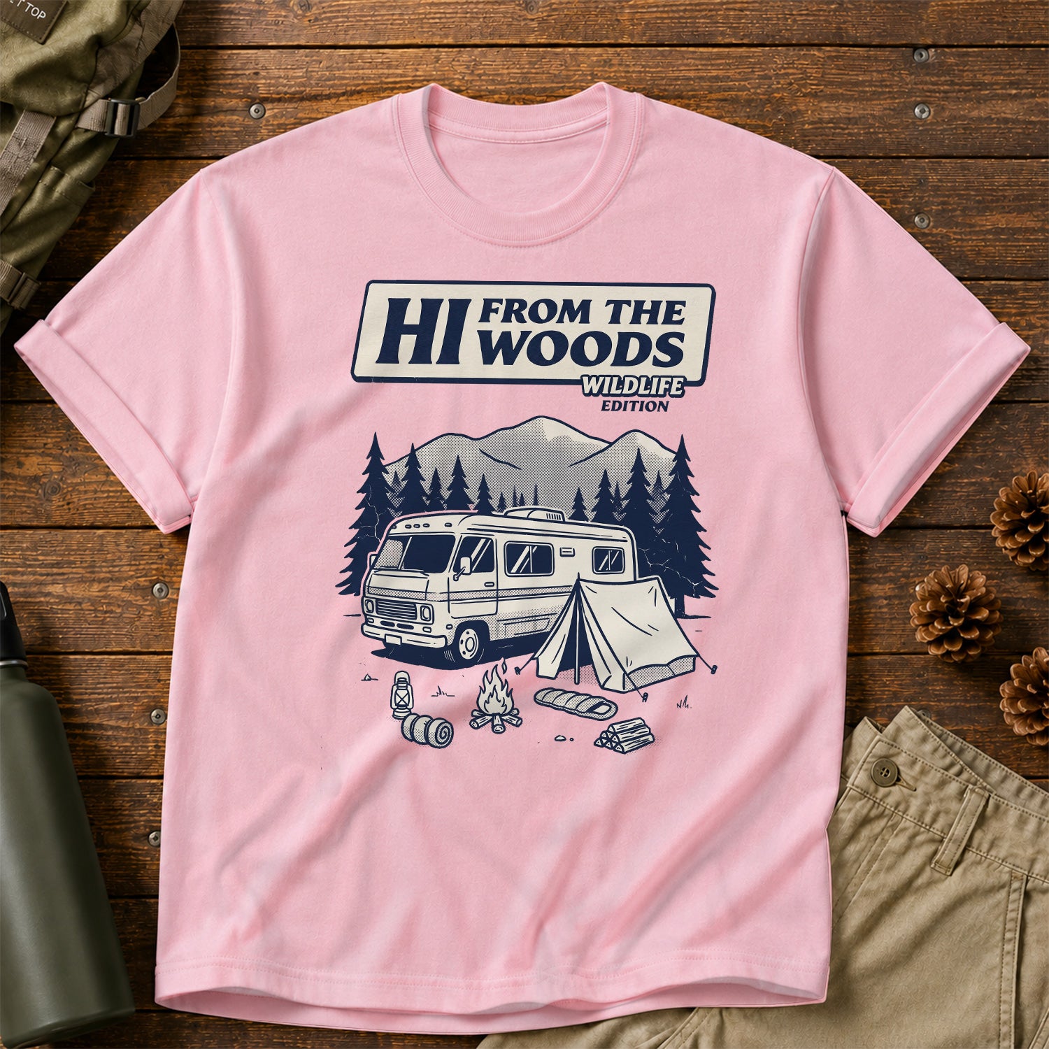 Hi From the Woods T-Shirt