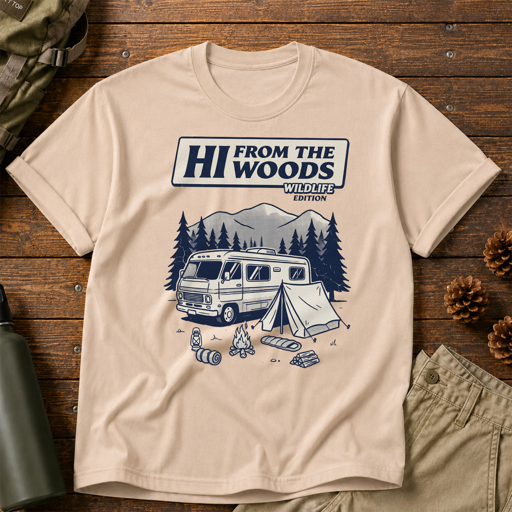Hi From the Woods T-Shirt