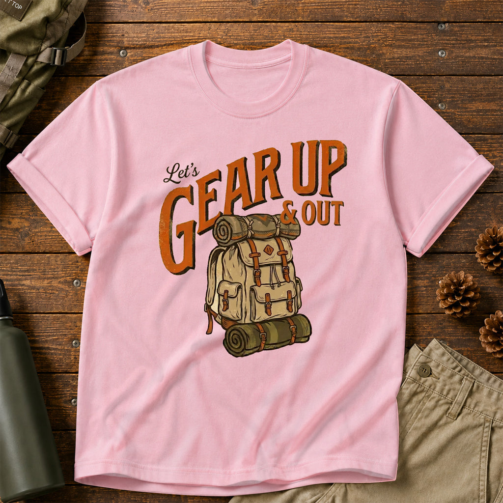 Let's Gear Up & Out T-Shirt