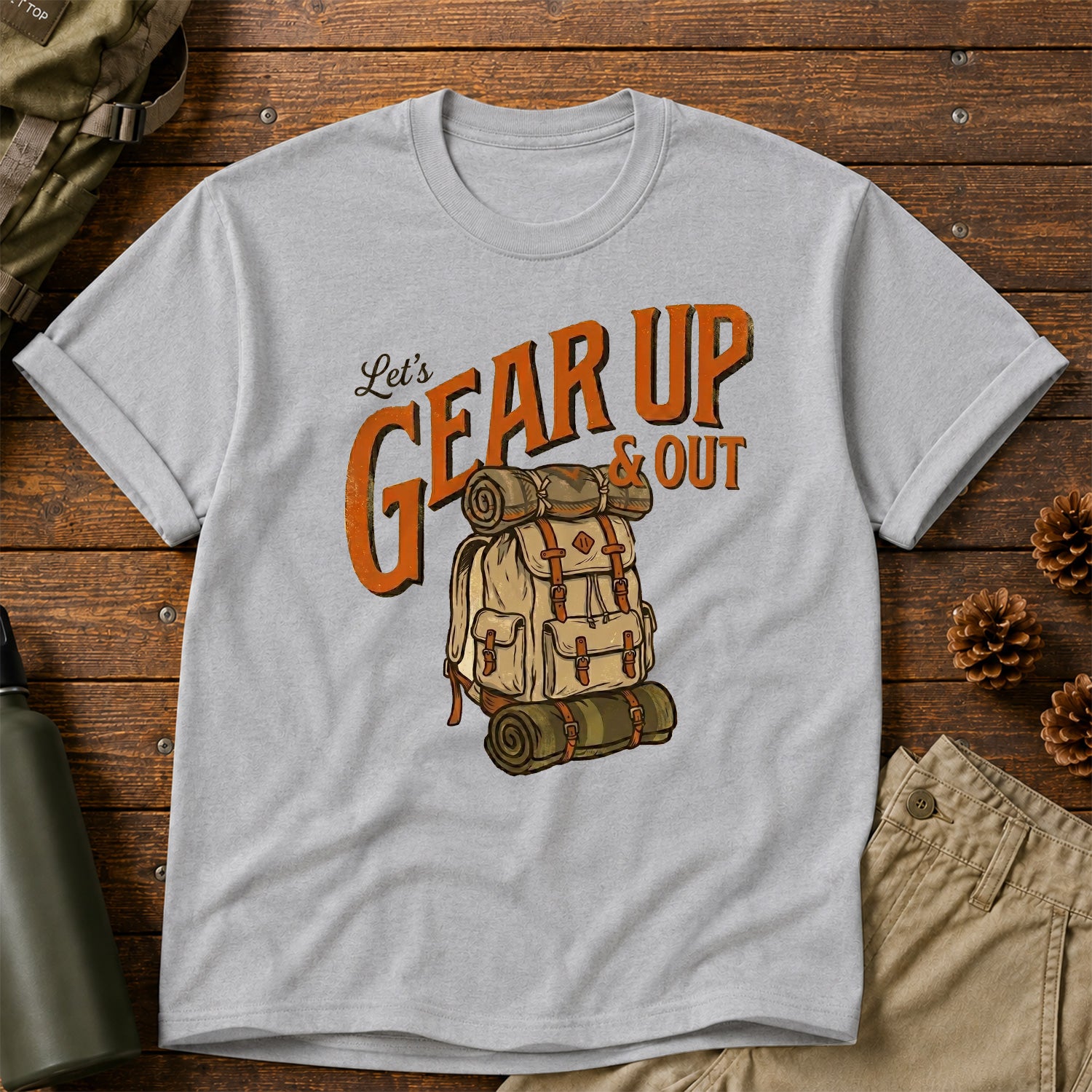Let's Gear Up & Out T-Shirt