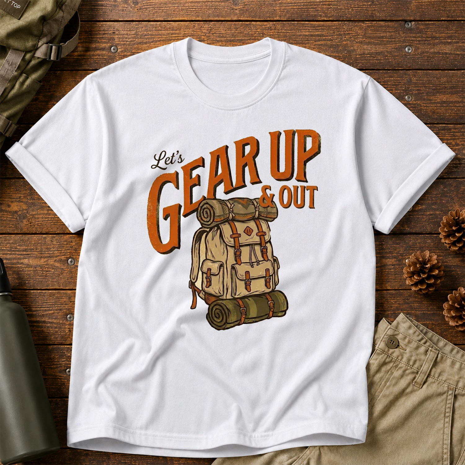 Let's Gear Up & Out T-Shirt