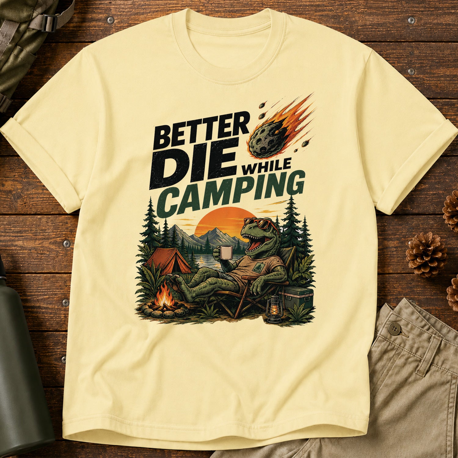 Die While Camping T-Shirt