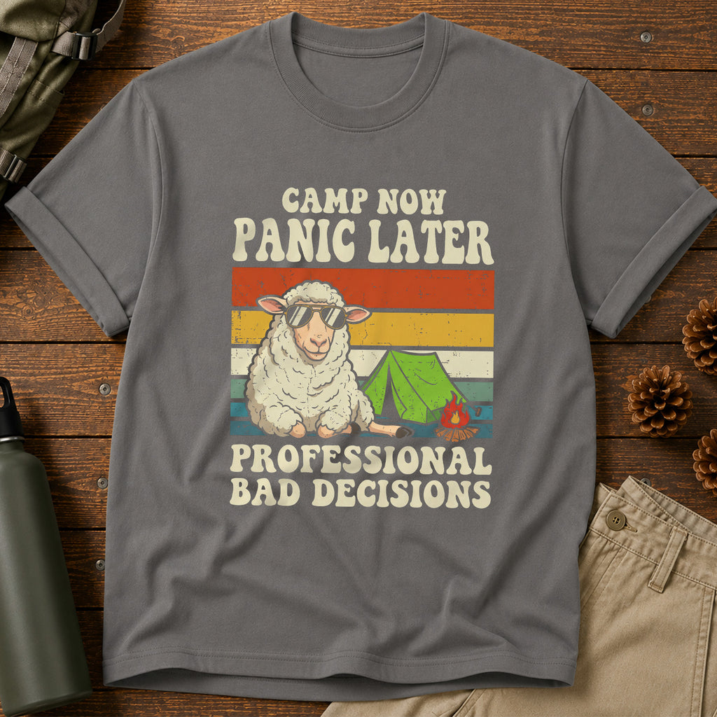 Camp Now Panic Later T-Shirt