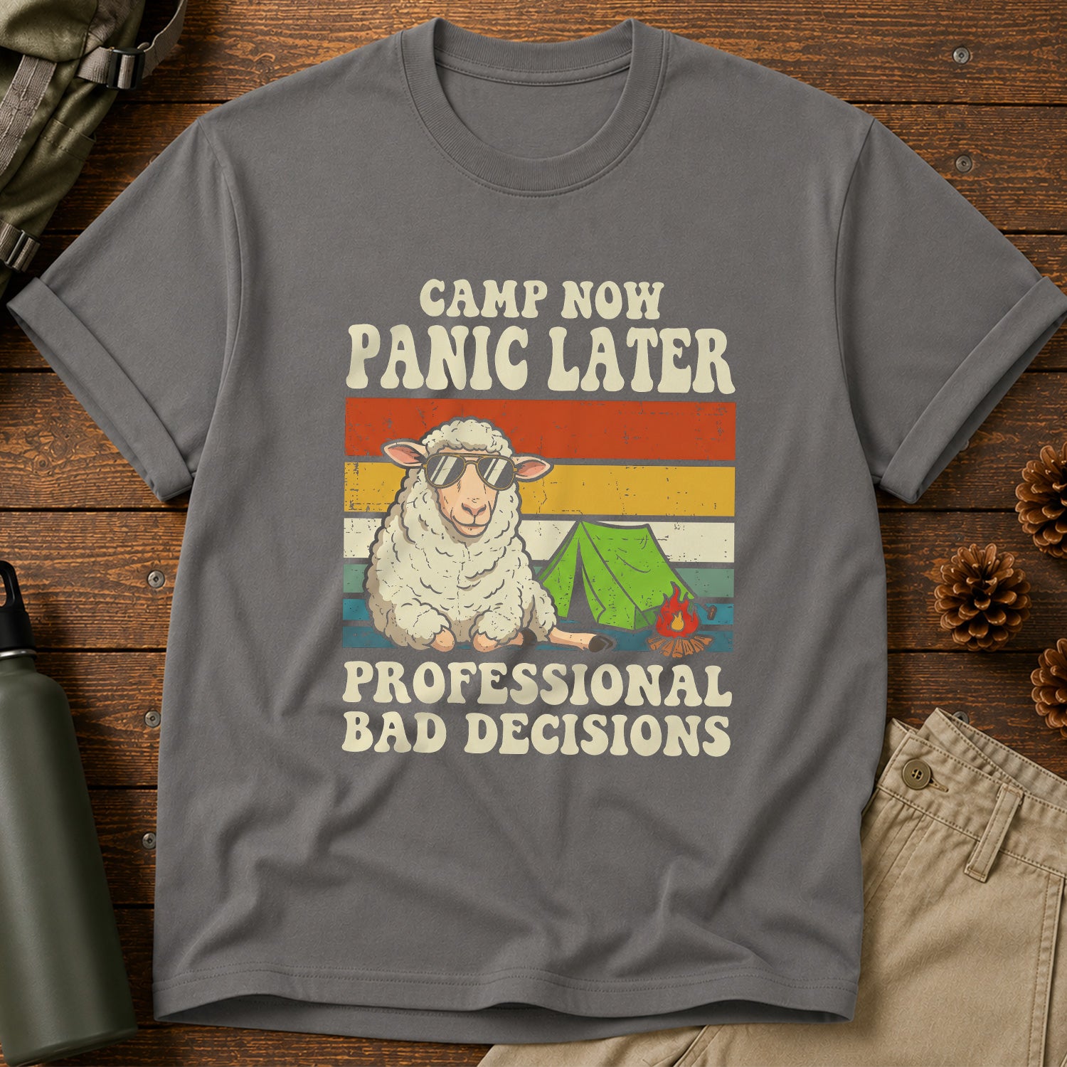 Camp Now Panic Later T-Shirt