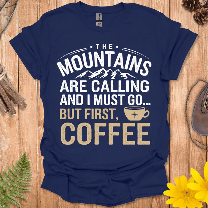 But First Coffee T-Shirt