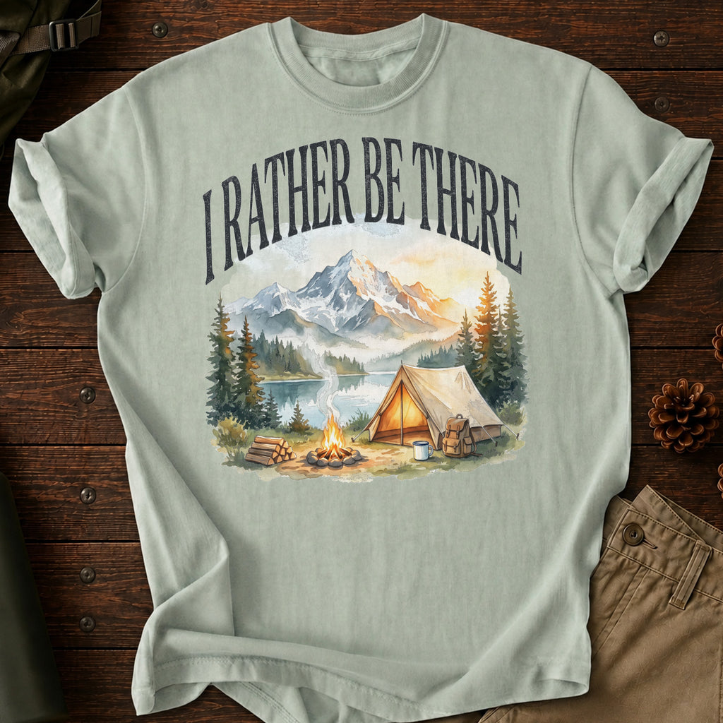 I'd Rather Be There Camping T-Shirt