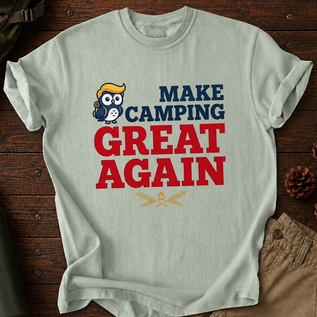 Make Camping Great Again T-Shirt