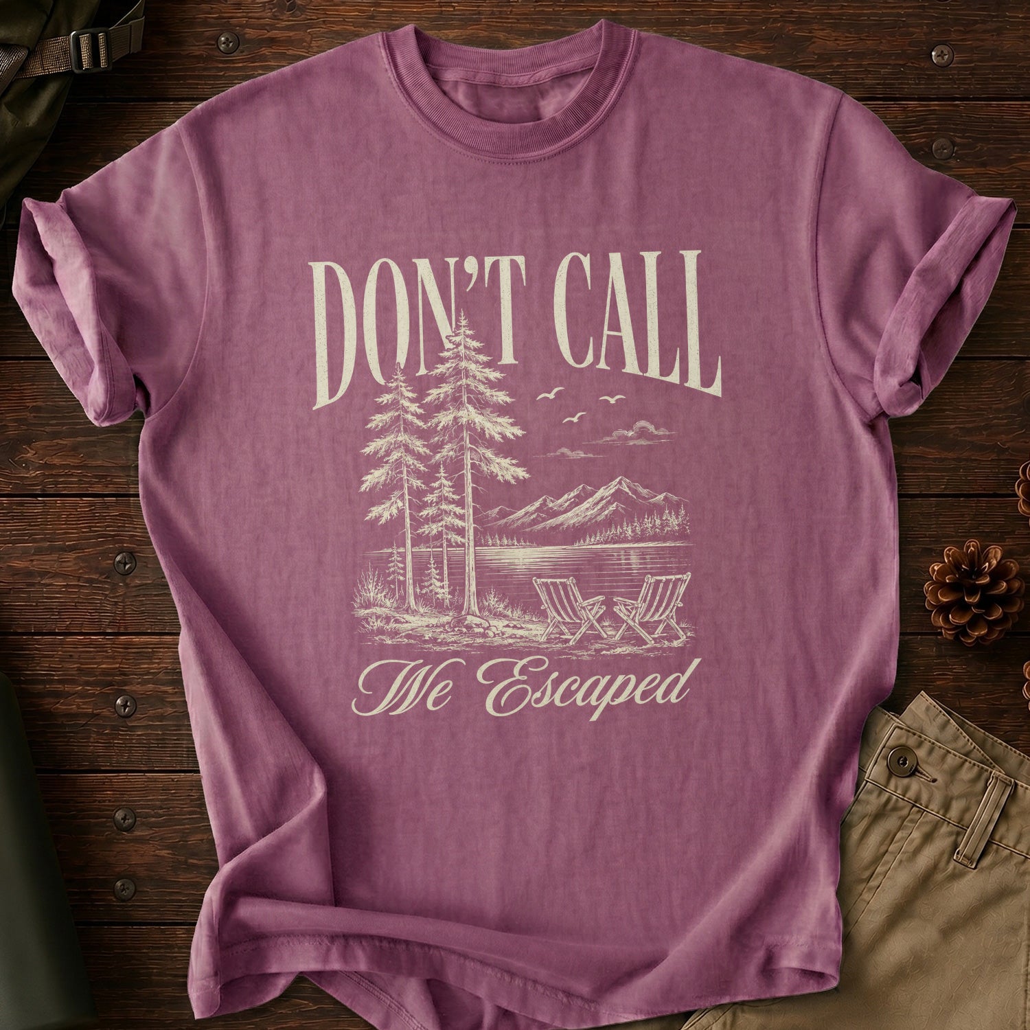 Don't Call We Escaped T-Shirt