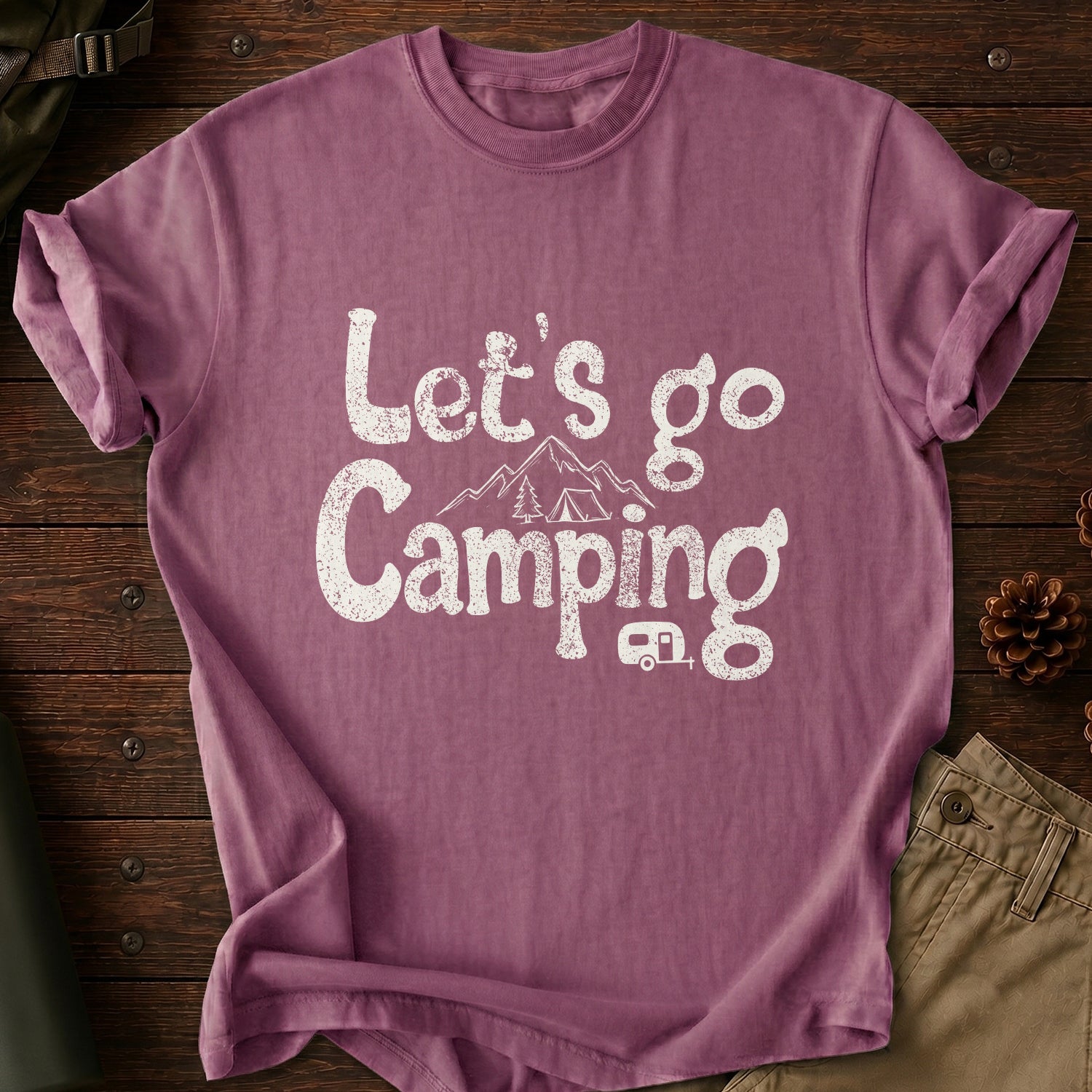 Let's Go Camping T-Shirt