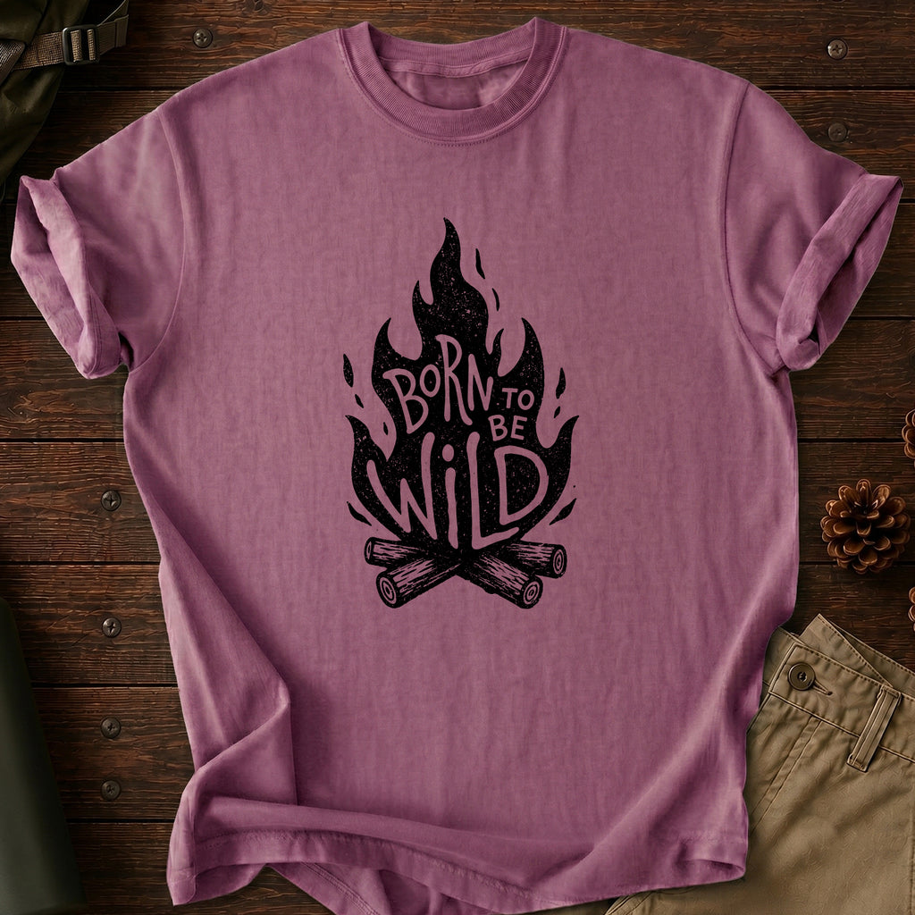 Born To Be Wild T-Shirt