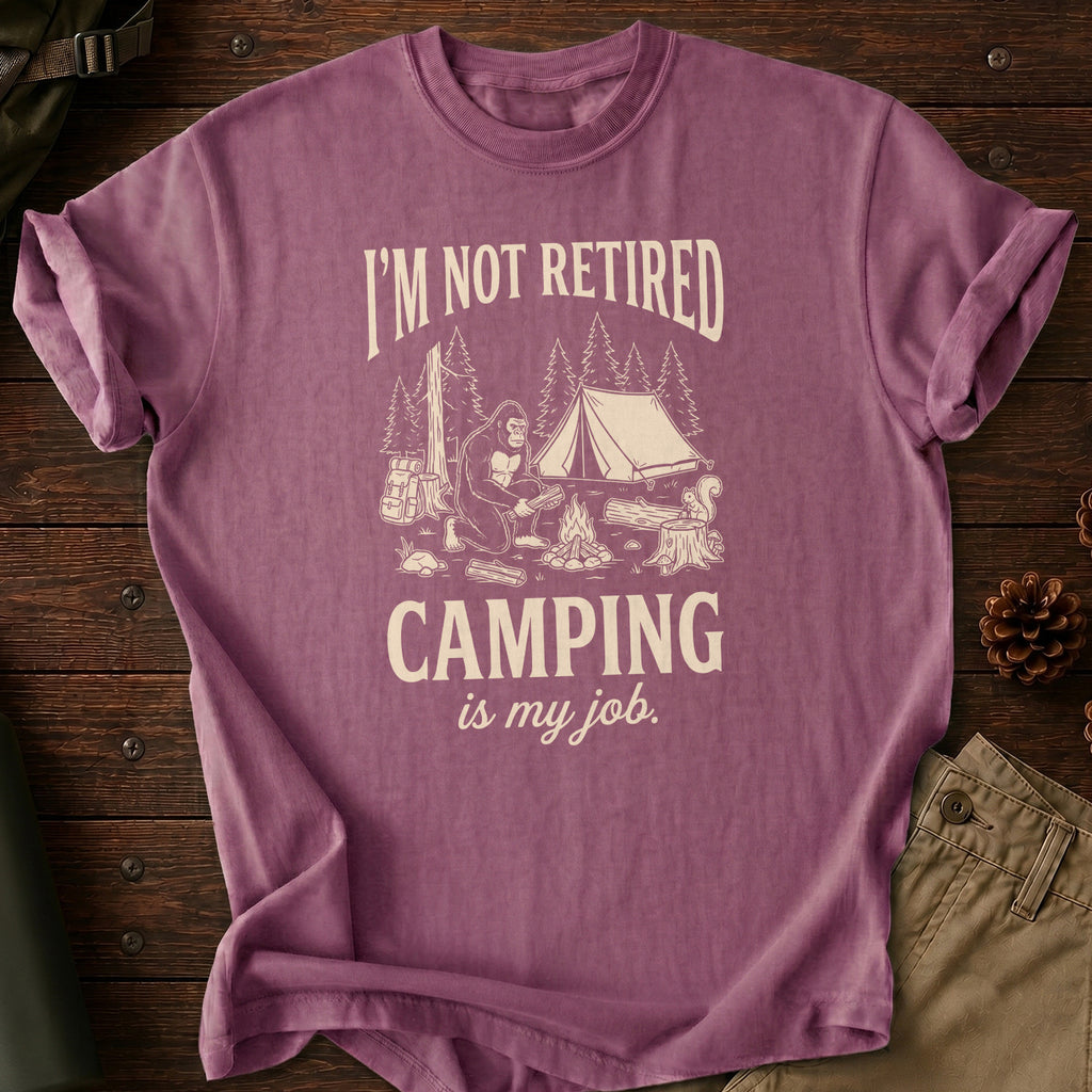 Camping Is My Job T-Shirt