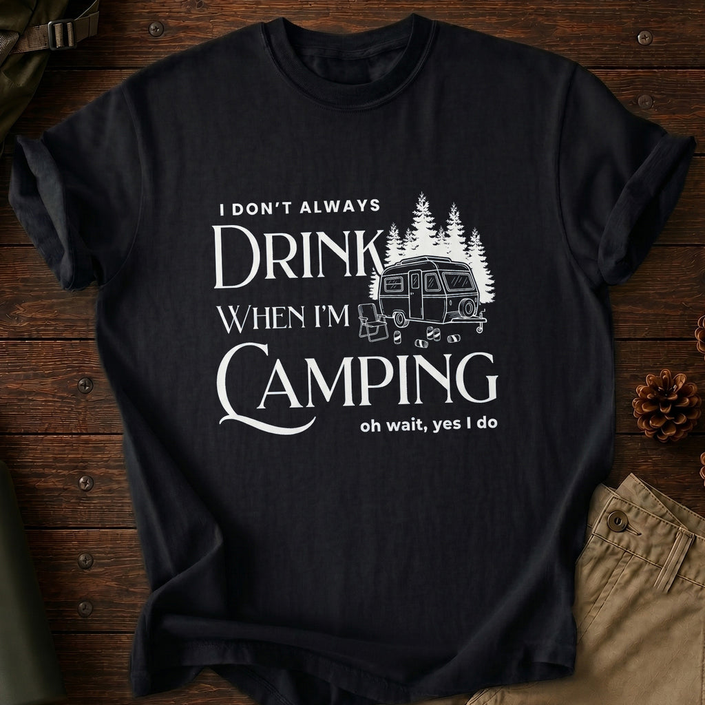 Don't Always Drink T-Shirt