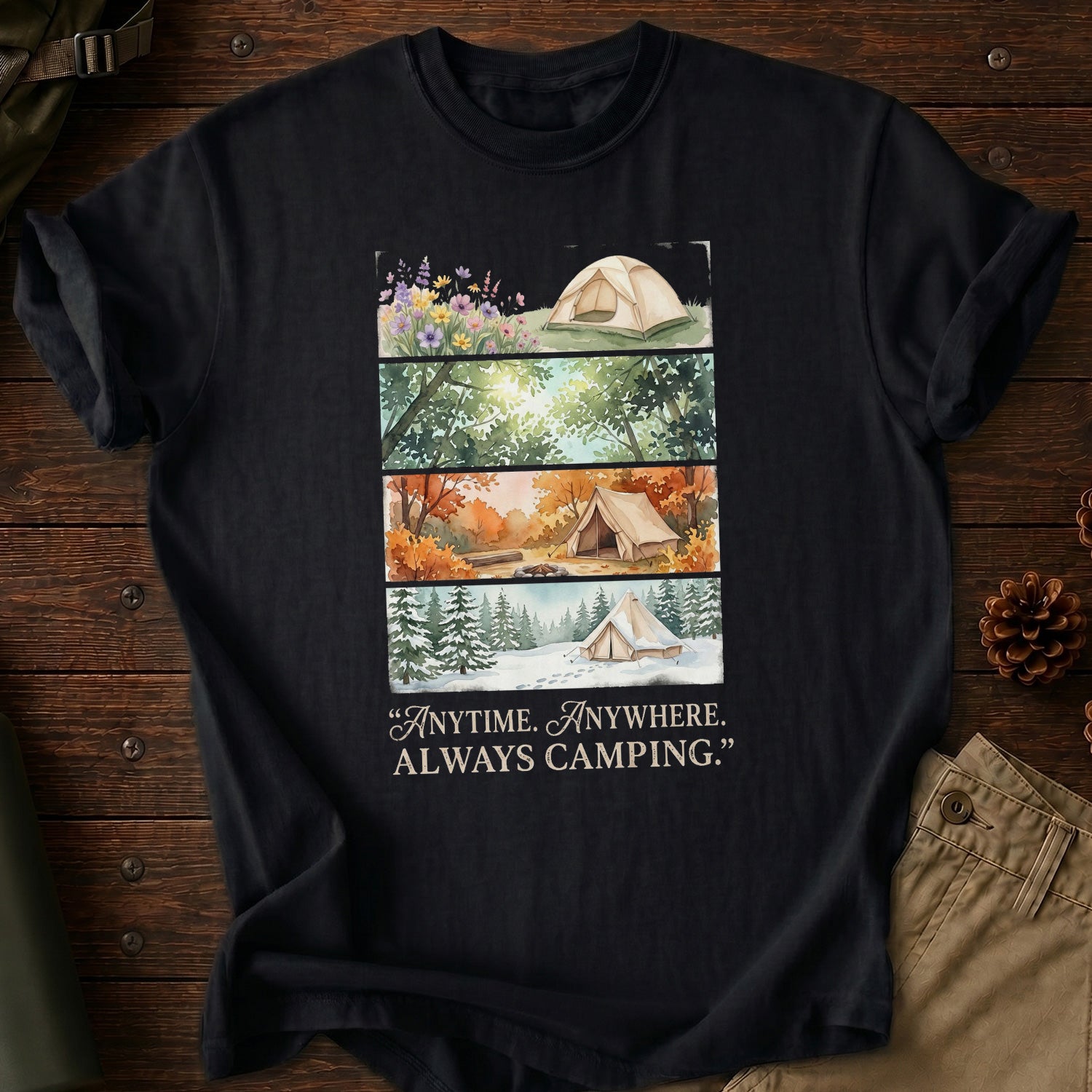 Anytime. Anywhere. Always Camping T-Shirt