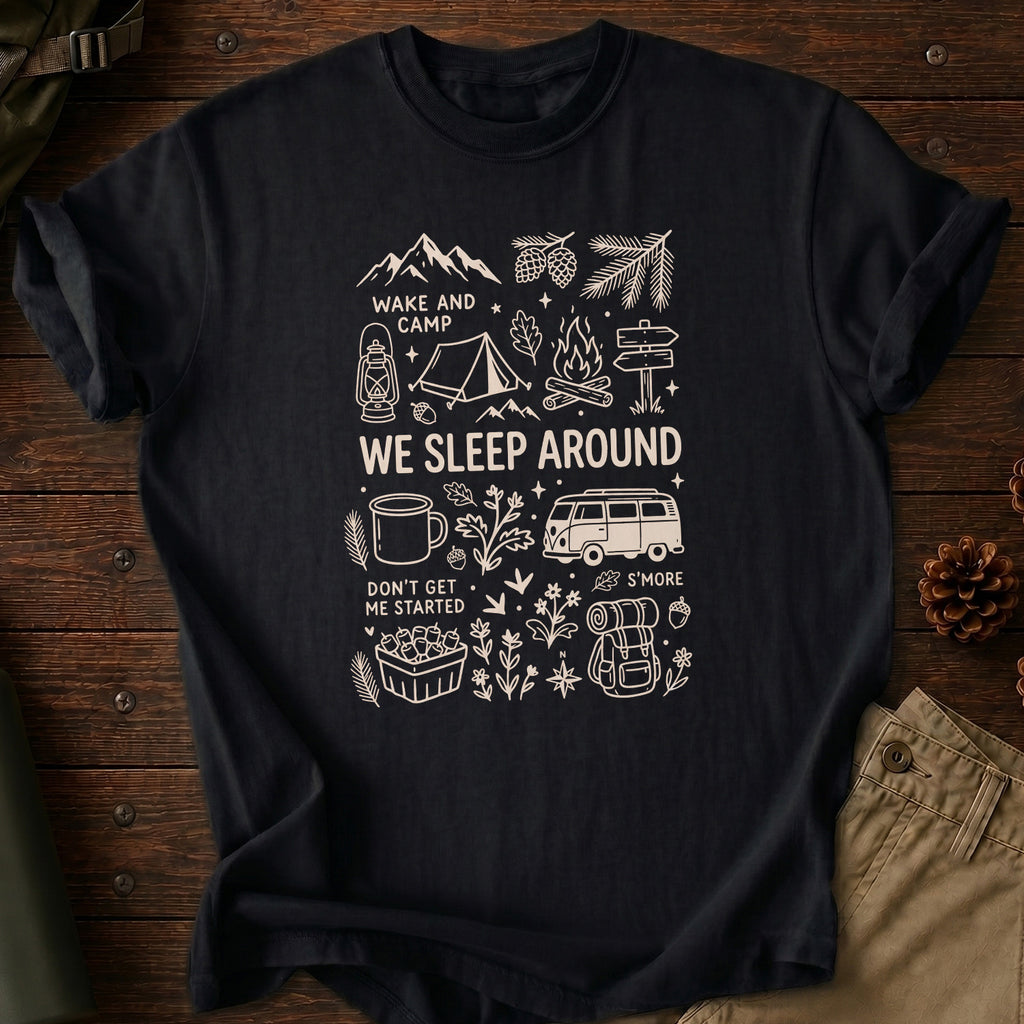 We Sleep Around T-Shirt