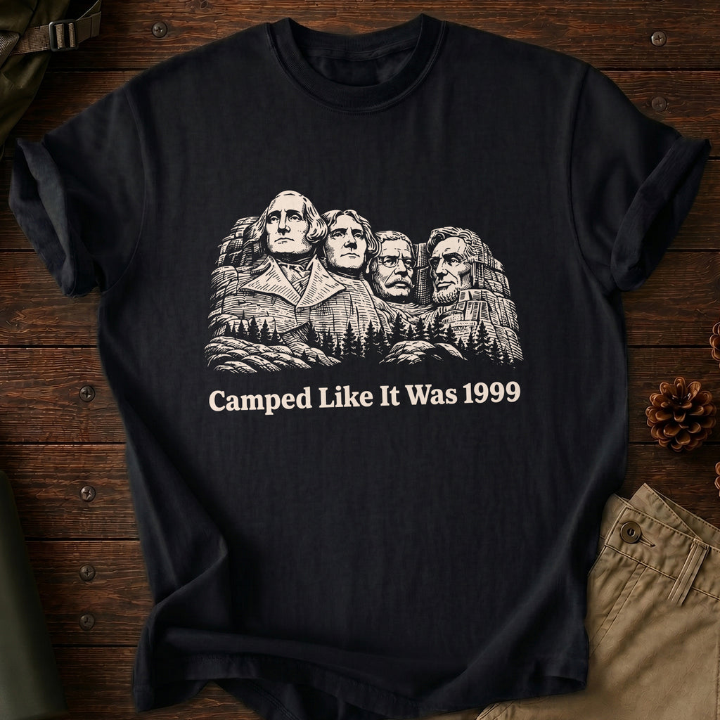 Camped Like 1999 T-Shirt