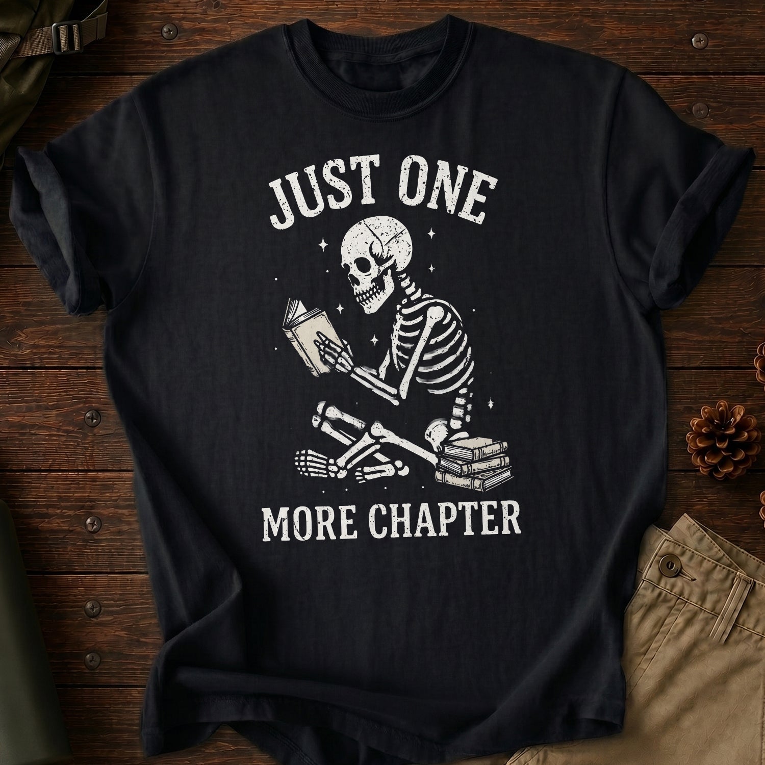 Just One More Chapter T-Shirt