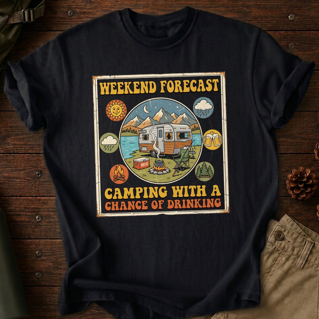 Weekend Forecast Camping T-Shirt