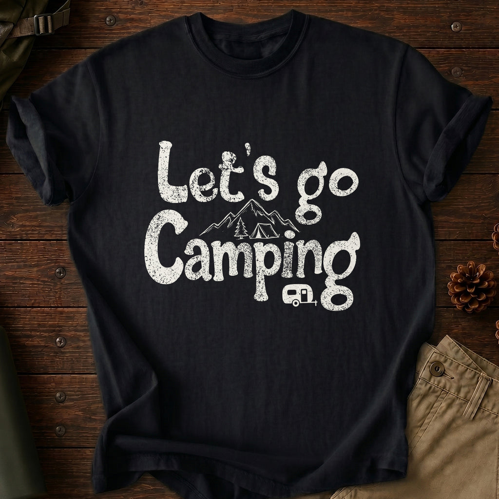 Let's Go Camping T-Shirt