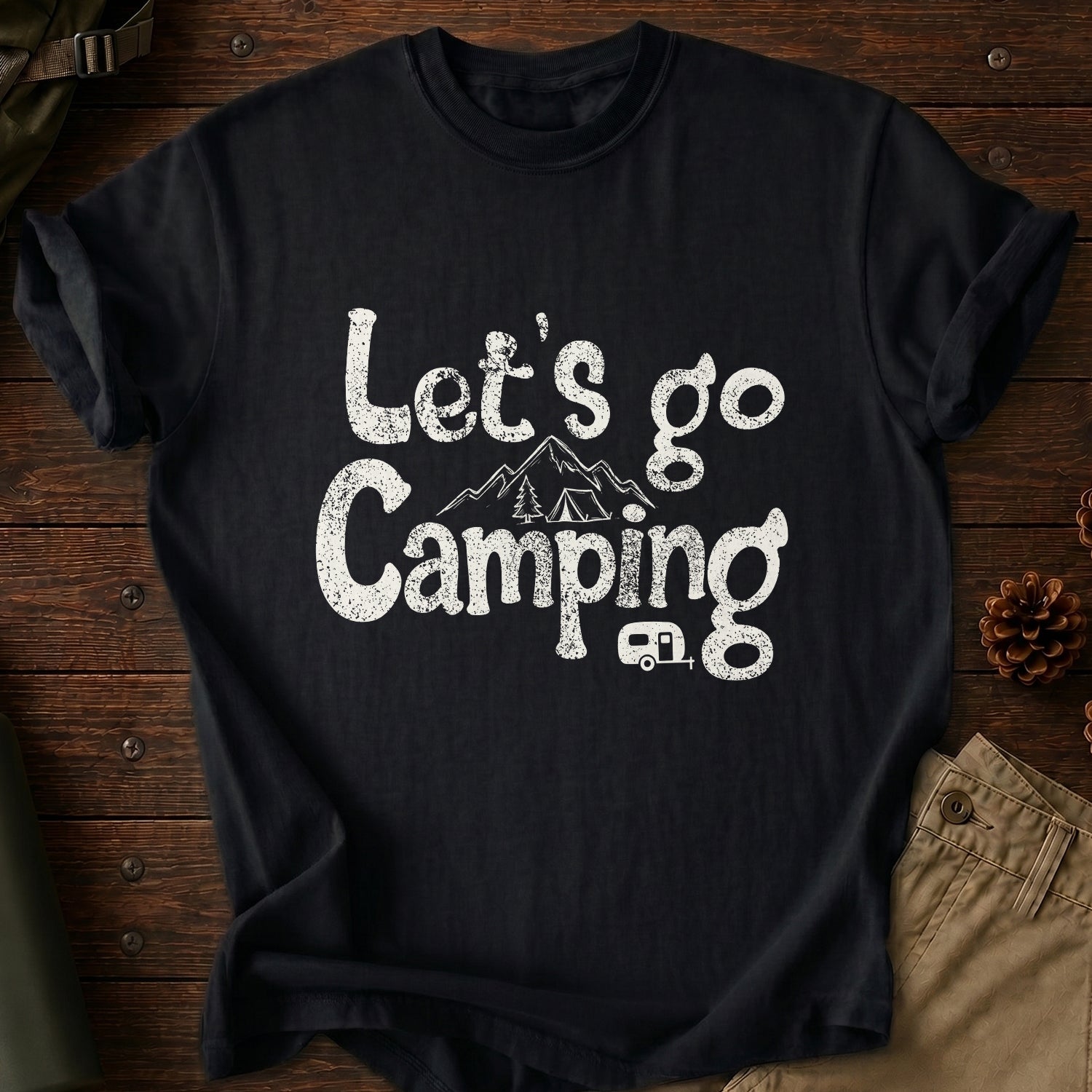 Let's Go Camping T-Shirt