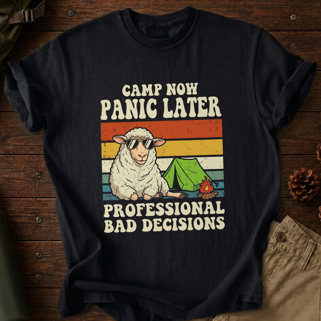 Camp Now Panic Later T-Shirt
