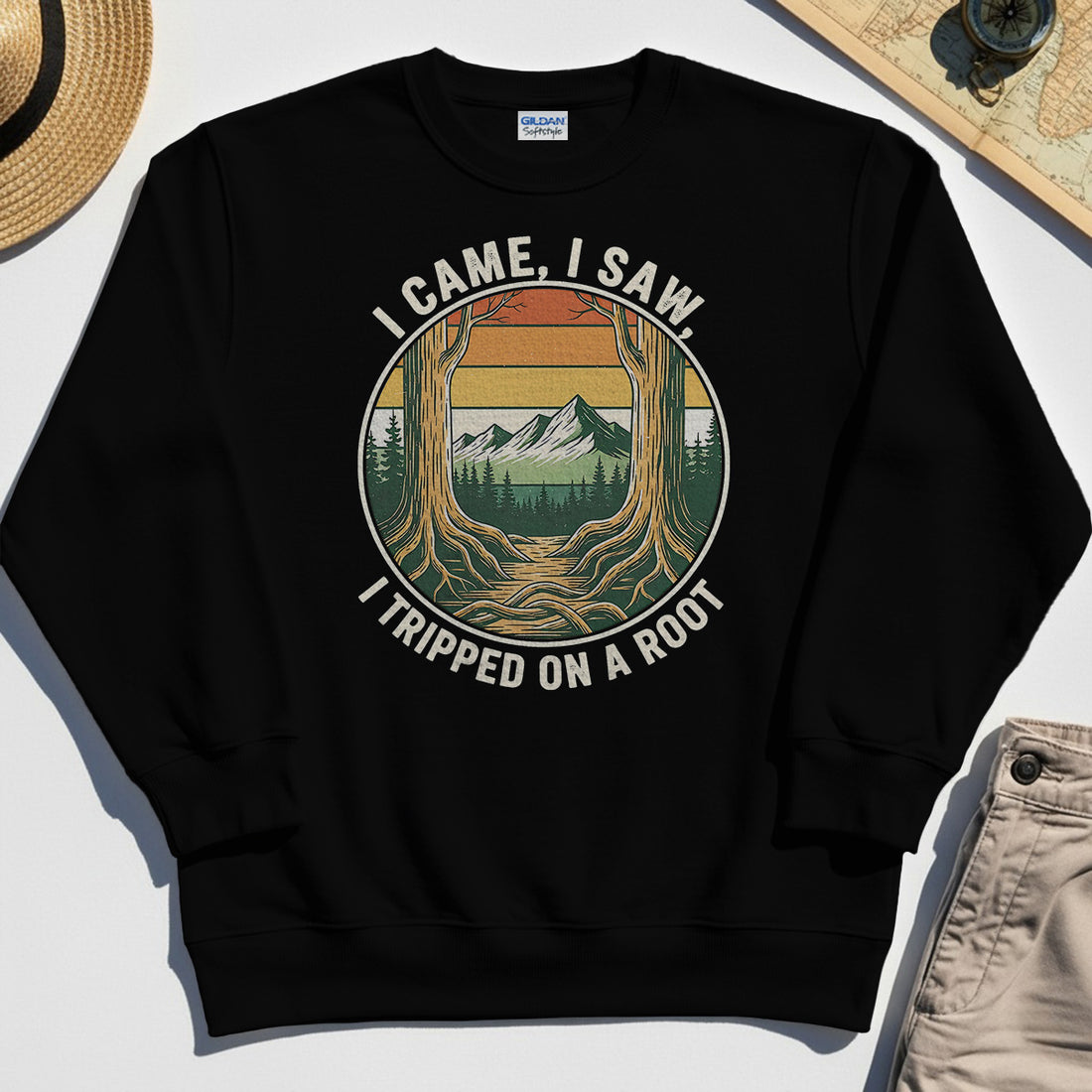 "I Tripped on a Root" Funny Sweatshirts 1