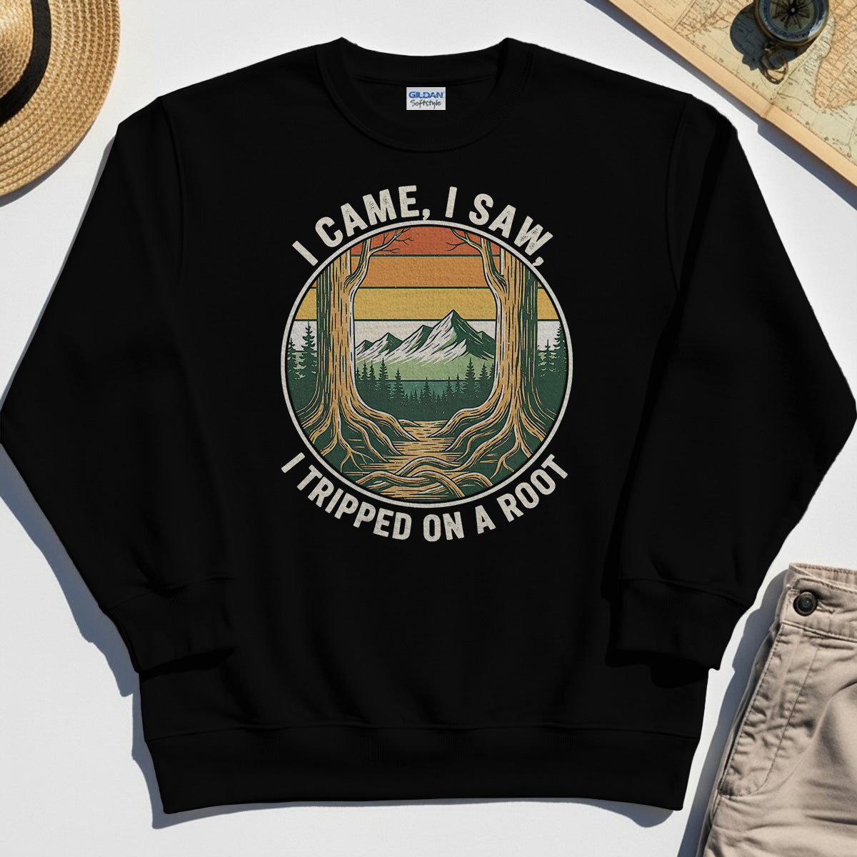 "I Tripped on a Root" Funny Sweatshirts 1