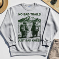 No Bad Trails Just Bad Knees Sweatshirt, Vintage Bear Backpacking Sweatshirt For Campers and Outdoor Enthusiasts 7