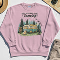 Life Is Better When You’re Camping Sweatshirt, Retro Camper and Campfire Sweatshirt For Travelers and Campers 5