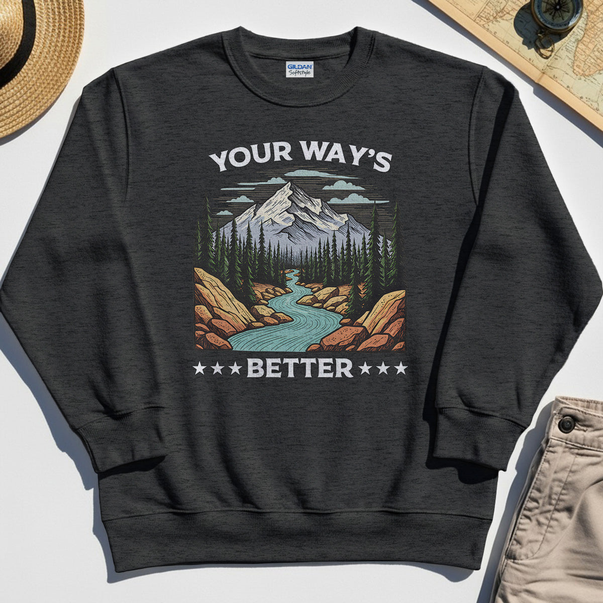 "Your Way’s Better" Inspirational Sweatshirt For Outdoor Campers 8