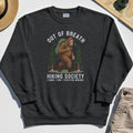 Out of Breath Hiking Society Sweatshirt, Funny Sasquatch Outdoor Camping Sweatshirt 4