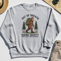 Out of Breath Hiking Society Sweatshirt, Funny Sasquatch Outdoor Camping Sweatshirt 5