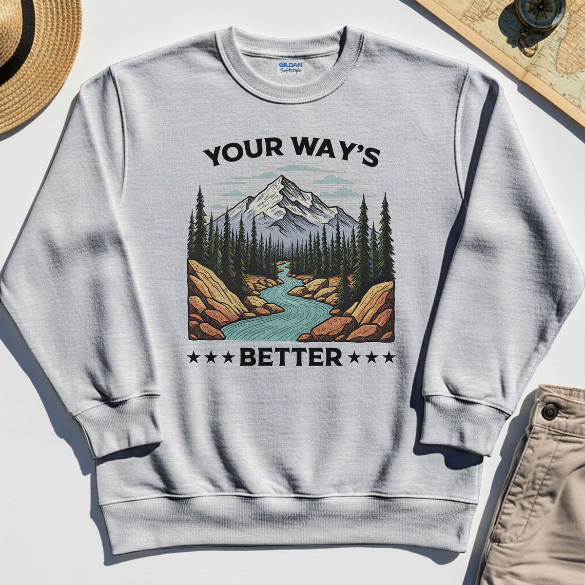 "Your Way’s Better" Inspirational Sweatshirt For Outdoor Campers 4