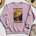 No Bad Trails Just Bad Knees Sweatshirt, Funny Trail And Camping Sweatshirt For Outdoor Lovers 5