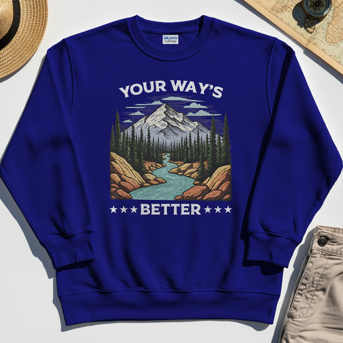 "Your Way’s Better" Inspirational Sweatshirt For Outdoor Campers 6