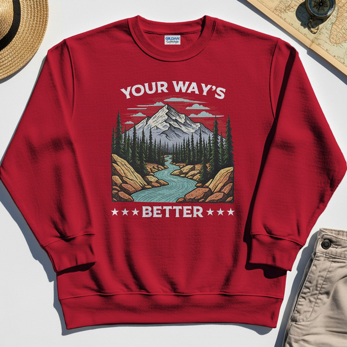 "Your Way’s Better" Inspirational Sweatshirt For Outdoor Campers 1