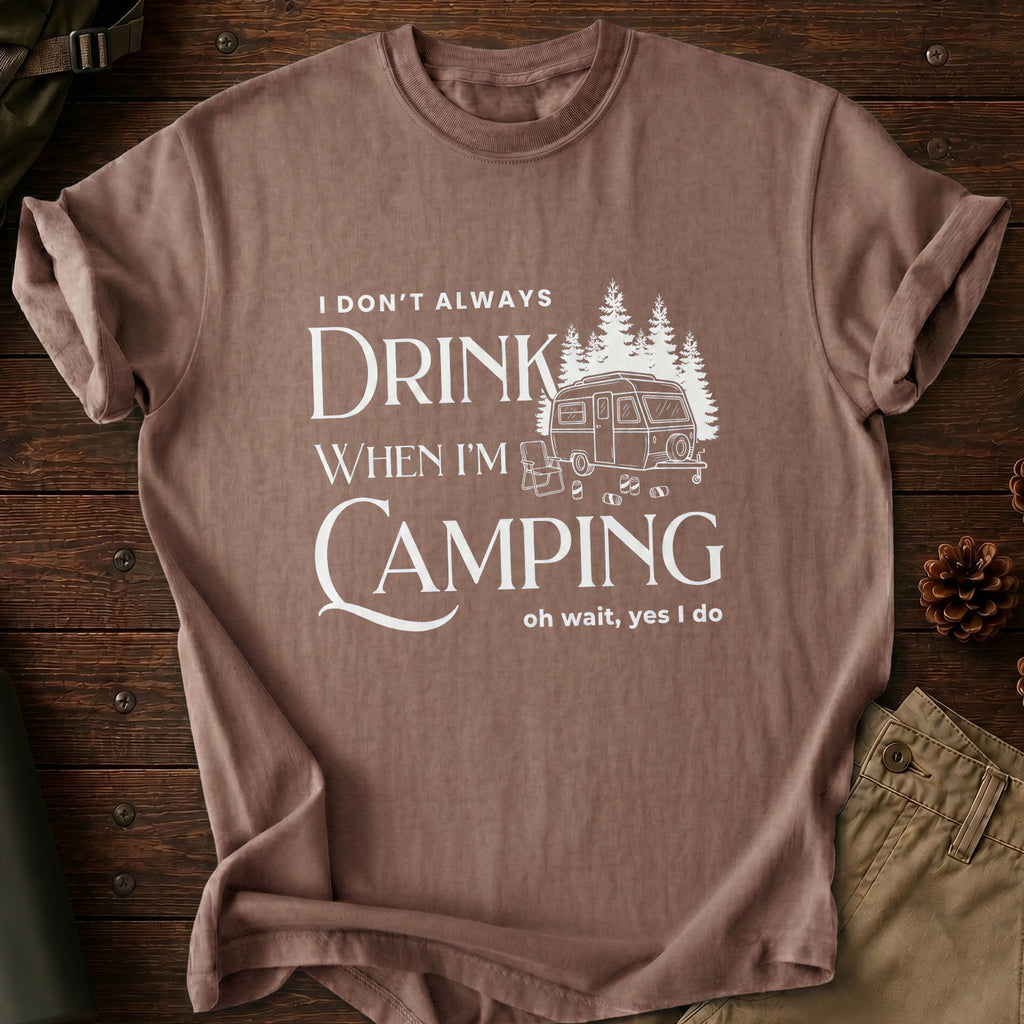 Don't Always Drink T-Shirt
