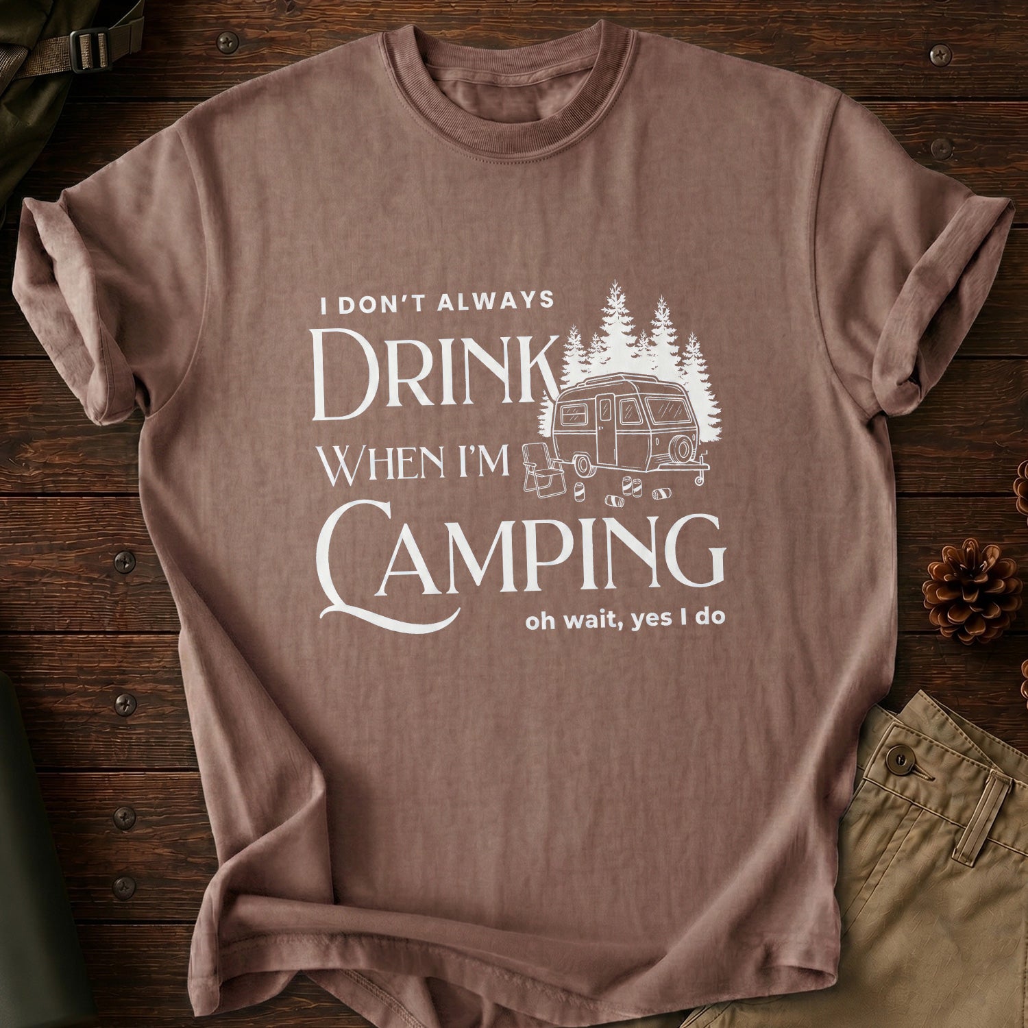 Don't Always Drink T-Shirt